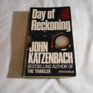 Day of Reckoning by John Katzenbach (1990) (R2) Balantine Books September 1990 PB Day of Reckoning by John Katzenbach (1990) (R2) Balantine Books September 1990 PB