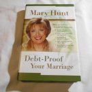 Debt-Proof Your Marriage_ How to Achieve Financial Harmony by Mary Hunt (2003) (R7) HC Debt-Proof Your Marriage_ How to Achieve Financial Harmony by Mary Hunt (2003) (R7) HC