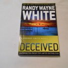 Deceived by Randy Wayne White (2013) (R3) A Hannah Smith Novel Book 2, Uncorrected PB Deceived by Randy Wayne White (2013) (R3) A Hannah Smith Novel Book 2, Uncorrected PB