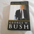 Decision Points by George W. Bush (2010) (R3) Crown Publishers HC Decision Points by George W. Bush (2010) (R3) Crown Publishers HC