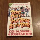 Don't Check Your Brains At the Door by Josh McDowell and Bob Hostetler (1992) (L3) PB