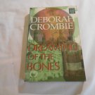 Dreaming of the Bones by Deborah Crombie (1997) (R3) Duncan Kincaid & Gemma James #5, PB Dreaming of the Bones by Deborah Crombie (1997) (R3) Duncan Kincaid & Gemma James #5, PB