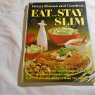 Eat and Stay Slim by Better Homes and Gardens (1971) (L4) First Edition Meredith Corp HC Eat and Stay Slim by Better Homes and Gardens (1971) (L4) First Edition Meredith Corp HC