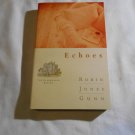 Echoes by Robin Jones Gunn (1999) (L2) Glenbrooke #3, Multnomah Publishers PB