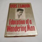 Education of a Wandering Man by Louis L'Amour (1989) (L3) Bantam Books HC
