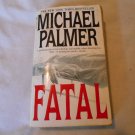 Fatal by Michael Palmer (2003) (R2) Bantam Books PB Fatal by Michael Palmer (2003) (R2) Bantam Books PB