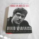 First in His Class_ A Biography Of Bill Clinton by David Maraniss (1995) (L6) Simon & Schuster HC First in His Class_ A Biography Of Bill Clinton by David Maraniss (1995) (L6) Simon & Schuster HC