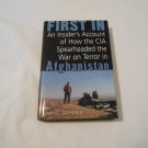 First In_ Insider's Account How CIA Spearheaded War on Terror Afghanistan by Gary Schroen 2005_L2 HC First In_ Insider's Account How CIA Spearheaded War on Terror Afghanistan by Gary Schroen 2005_L2 HC