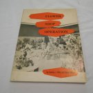 Flower Shop Operation Vol 2 by Carolyn J. Mills and David Wilson (1959) (L4) Floral Arts Center PB Flower Shop Operation Vol 2 by Carolyn J. Mills and David Wilson (1959) (L4) Floral Arts Center PB