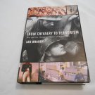 From Chivalry to Terrorism Changing Nature of Masculinity by Leo Braudy (2003_L2) Alfred A Knopf HC From Chivalry to Terrorism Changing Nature of Masculinity by Leo Braudy (2003_L2) Alfred A Knopf HC