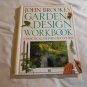 Garden Design Workbook by John Brookes (1994) (L4) Dorling Kindersley First American Edition HC