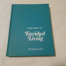 God's Pattern for Enriched Living Workshops One by Verna Birkey (1981) (L4) HC God's Pattern for Enriched Living Workshops One by Verna Birkey (1981) (L4) HC