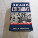 Grand Expectations_ The United States 1945-1974 by James T. Patterson (1996) (R3) HC Grand Expectations_ The United States 1945-1974 by James T. Patterson (1996) (R3) HC