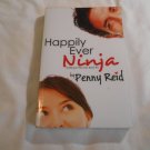 Happily Ever Ninja by Penny Reid (2016) (R3) Knitting in the City #5, Caped Publishing Jan 2016 PB