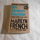 Her Mother's Daughter by Marilyn French (1988) (R2) Ballantine Books October 1988 PB Her Mother's Daughter by Marilyn French (1988) (R2) Ballantine Books October 1988 PB