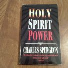 Holy Spirit Power by Charles Spurgeon (1996) (R2) Whitaker House PB