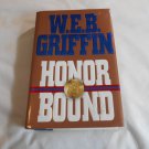 Honor Bound by W.E.B. Griffin (1993) (L6) Honor Bound #1, G. P. Putnam's Sons HC