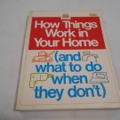 How Things Work in Your Home by Time Life Books (1979) (R4) 4th Printing HC How Things Work in Your Home by Time Life Books (1979) (R4) 4th Printing HC