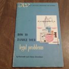How to Handle Your Legal Problems by Kenneth Donelson Irene Donelson (1968_CL45) Nelson Doubleday PB
