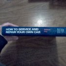 How to Service and Repair Your Own Car by Richard Day (1977) (R4) Popular Science HC How to Service and Repair Your Own Car by Richard Day (1977) (R4) Popular Science HC
