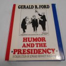 Humor and the Presidency by Gerald R. Ford (1987) (R4) Arbor House HC Humor and the Presidency by Gerald R. Ford (1987) (R4) Arbor House HC