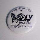 I Am Tuned On To WDLY 105.5 FM Dolly's Station Collectible Pin (SD3)