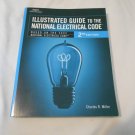 Illustrated Guide to the National Electric Code by Charles R. Miller (2002) (L4) Delmar 2nd Ed PB