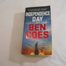 Independence Day by Ben Coes (2016) (R2) Dewey Andreas #5, St Martin's June 2016 PB Independence Day by Ben Coes (2016) (R2) Dewey Andreas #5, St Martin's June 2016 PB