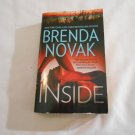 Inside by Brenda Novak (2011) (R2) Bulletproof #1, Romantic Suspense, Mira PB Inside by Brenda Novak (2011) (R2) Bulletproof #1, Romantic Suspense, Mira PB