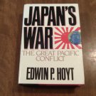 Japan's War_ The Great Pacific Conflict 1853-1952 by Edwin P. Hoyt (1986) (L7) HC Japan's War_ The Great Pacific Conflict 1853-1952 by Edwin P. Hoyt (1986) (L7) HC