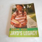 Jayd's Legacy by L. Divine (2007) (L2) Drama High #3, Dafina Books PB Jayd's Legacy by L. Divine (2007) (L2) Drama High #3, Dafina Books PB