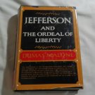 Jefferson and the Ordeal of Liberty by Dumas Malone (1962) (L3) Jefferson and His Time #3, HC Jefferson and the Ordeal of Liberty by Dumas Malone (1962) (L3) Jefferson and His Time #3, HC