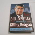 Killing Reagan The Violent Assault That Changed a Presidency by Bill O'Reilly (2015) (R7) HC Killing Reagan The Violent Assault That Changed a Presidency by Bill O'Reilly (2015) (R7) HC