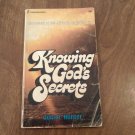 Knowing God's Secrets The Secret of the effective Christian Life John E. Hunter (1972) (R2) PB
