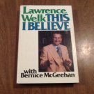 Lawrence Welk This I Believe with Bernice McGeehan (1979) (R7) Prentice Hall HC Lawrence Welk This I Believe with Bernice McGeehan (1979) (R7) Prentice Hall HC