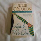 Lead Me On by Julie Ortolon (2003) (R2) Pearl Island Trilogy #2, St Martin's PB Lead Me On by Julie Ortolon (2003) (R2) Pearl Island Trilogy #2, St Martin's PB