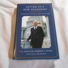 Letter to a New President Lessons for Our Next Leader Robert C. Byrd, S. Kettmann 2006_R3 HC Letter to a New President Lessons for Our Next Leader Robert C. Byrd, S. Kettmann 2006_R3 HC