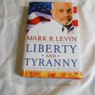 Liberty and Tyranny_ A Conservative Manifesto by Mark R. Levin (2009_R3) Threshold First Edition HC