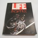 Life in Space by Robert Grant Mason (1983) (L4) Little Brown and Company PB Life in Space by Robert Grant Mason (1983) (L4) Little Brown and Company PB