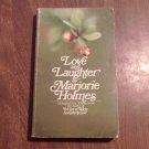 Love and Laughter by Marjorie Holmes (1972) (R2) Bantam Books PB