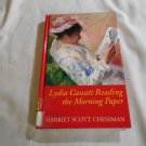Lydia Cassatt Reading the Morning Paper by Harriet Scott Chessman (2001) (L3) Thorndike Press LP HC Lydia Cassatt Reading the Morning Paper by Harriet Scott Chessman (2001) (L3) Thorndike Press LP HC