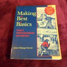 Making the Best of Basics Family Preparedness Handbook James Talmage Stevens (1997) (L4) PB Making the Best of Basics Family Preparedness Handbook James Talmage Stevens (1997) (L4) PB
