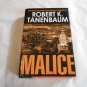 Malice by Robert K. Tanenbaum (2007) (L6) Butch Karp #19, Atria Books First Edition HC