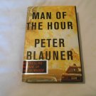 Man of the Hour by Peter Blauner (1999) (L3) Little Brown and Company First Edition HC
