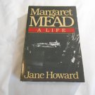 Margaret Mead A Life by Jane Howard (1984) (R3) Simon and Schuster PB Margaret Mead A Life by Jane Howard (1984) (R3) Simon and Schuster PB