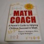 Math Coach Helping Children Succeed in Math by Wayne A. Wickelgren, Ingrid Wickelgren (2001_L7) PB