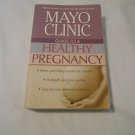 Mayo Clinic Guide to a Healthy Pregnancy by Roger W. Harms (2004_L2) Collins Living First Edition PB