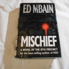 Mischief by Ed McBain (1993) (R7) 87th Precinct #45, William Morrow and Company 1st ed HC