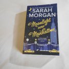 Moonlight Over Manhattan by Sarah Morgan (2017) (R2) From Manhattan with Love #6, HQN PB