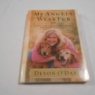 My Angels Wear Fur by Devon O'Day (2002) (R3) Rutledge Hill Press HC